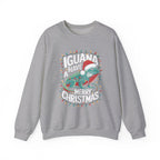 Iguana Christmas Sweatshirt - "Iguana Have A Merry Christmas"