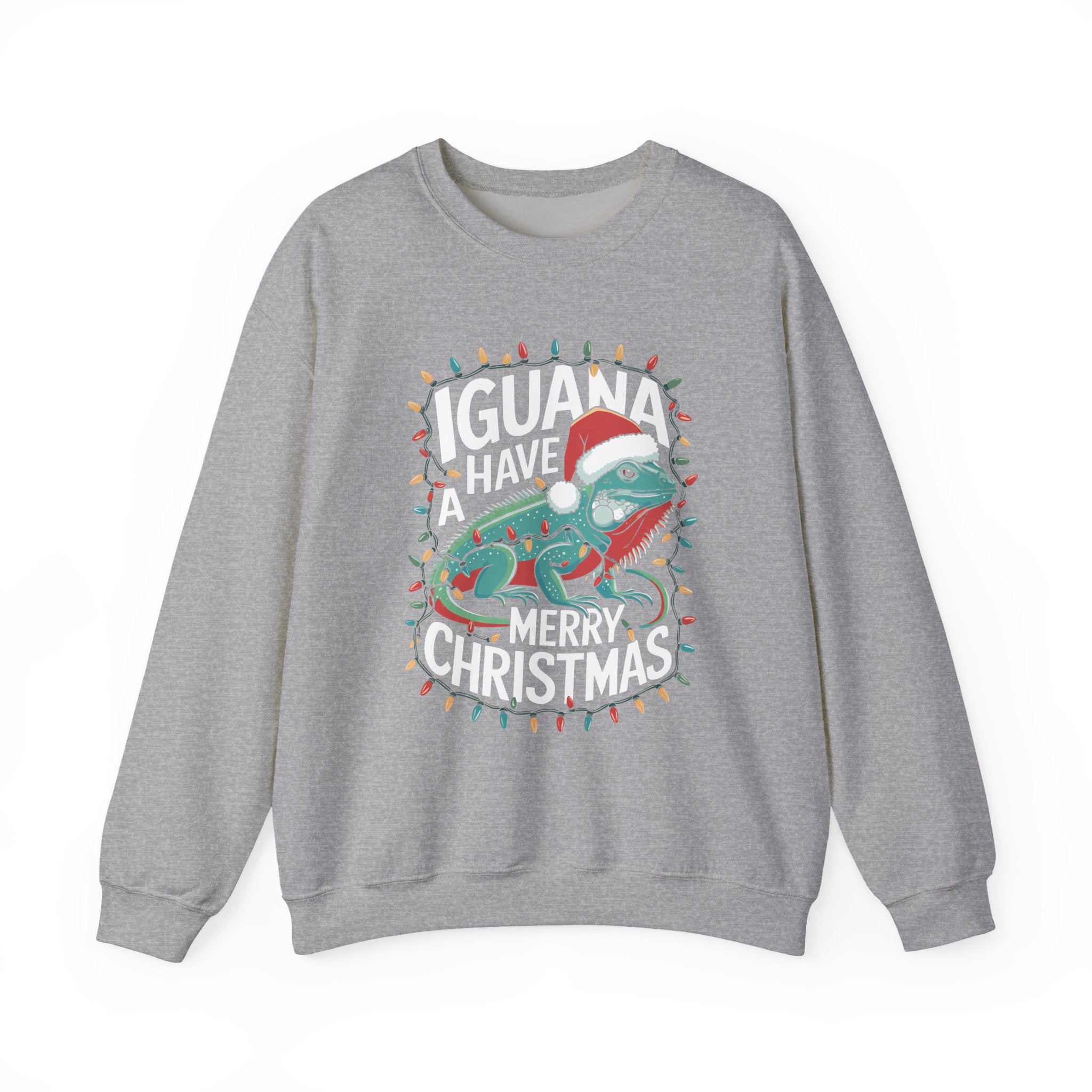 Iguana Christmas Sweatshirt - "Iguana Have A Merry Christmas"