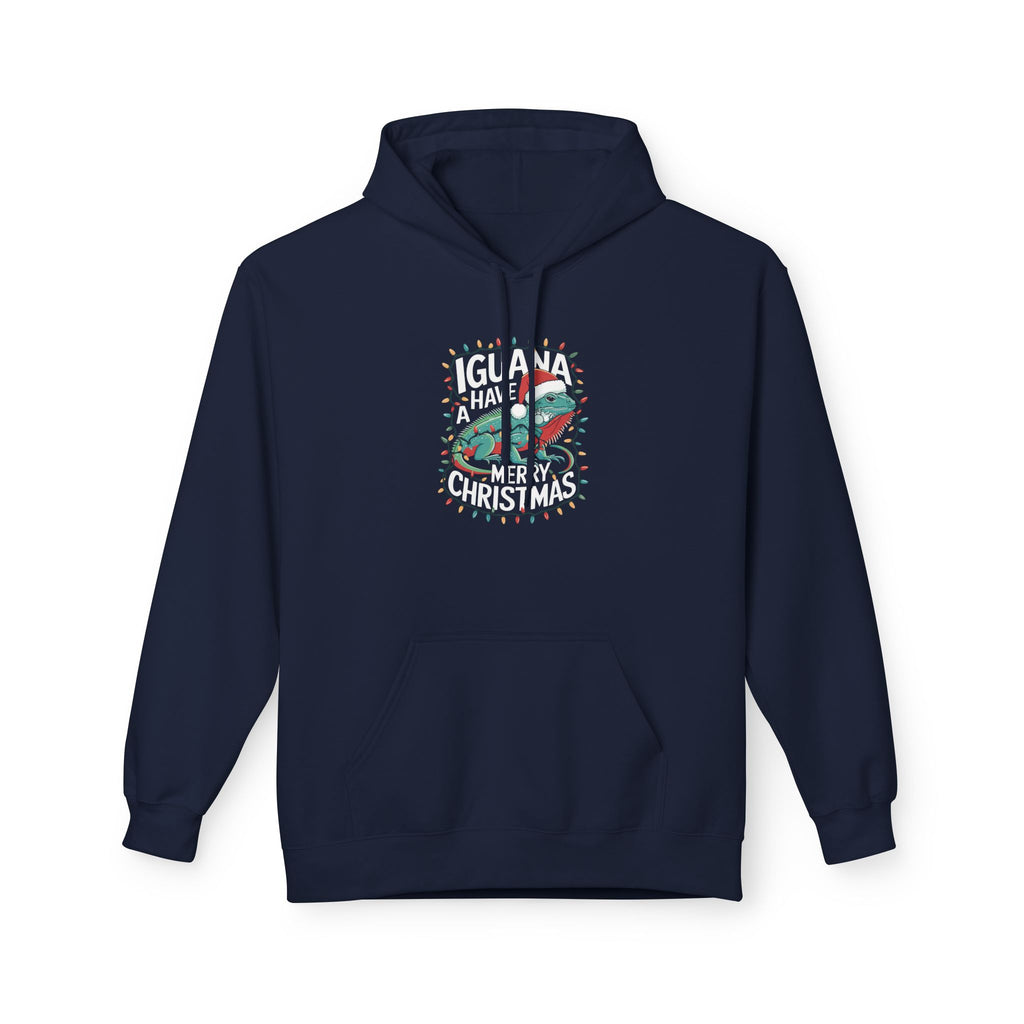 Iguana Christmas Hoodie - "Iguana Have A Merry Christmas"