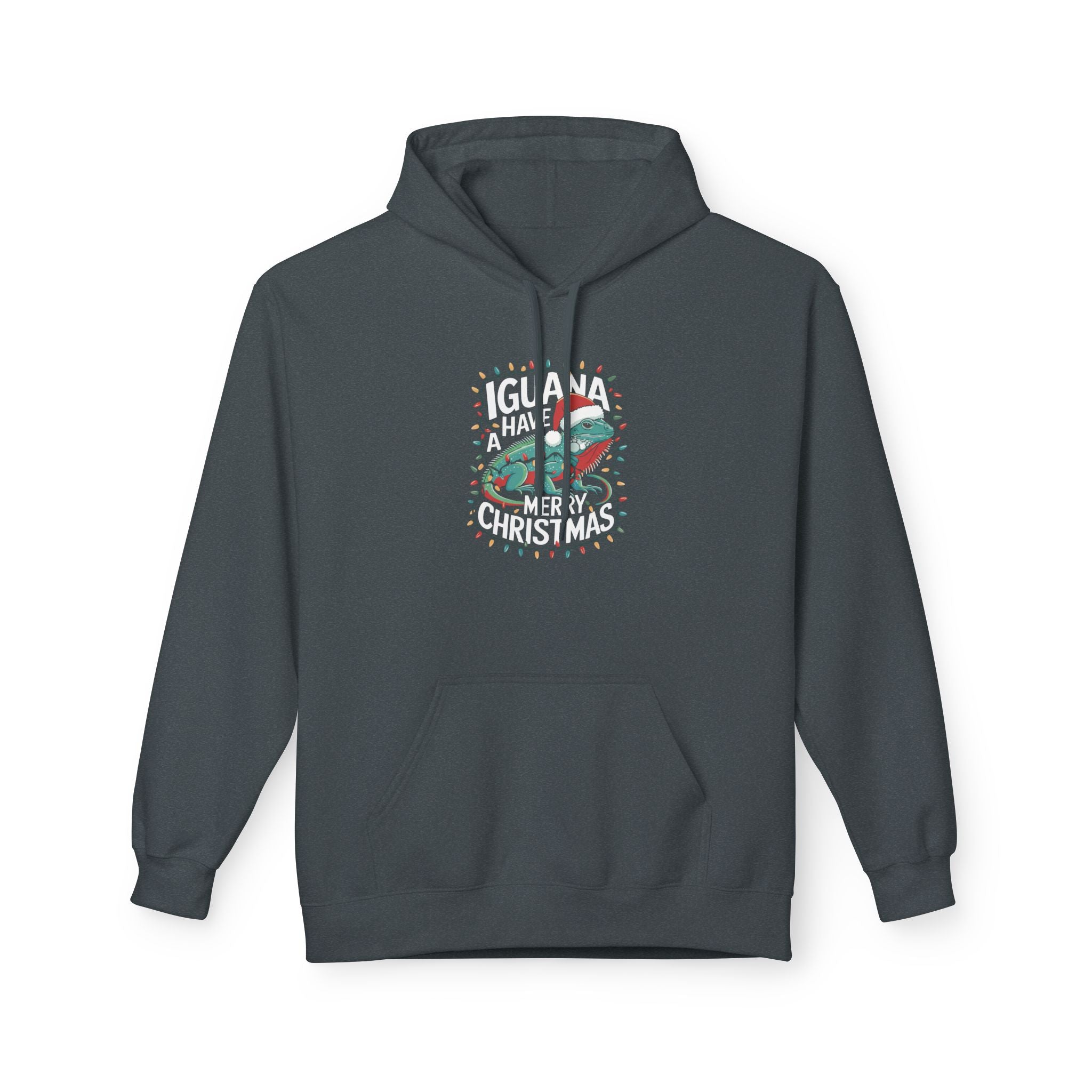 Iguana Christmas Hoodie - "Iguana Have A Merry Christmas"