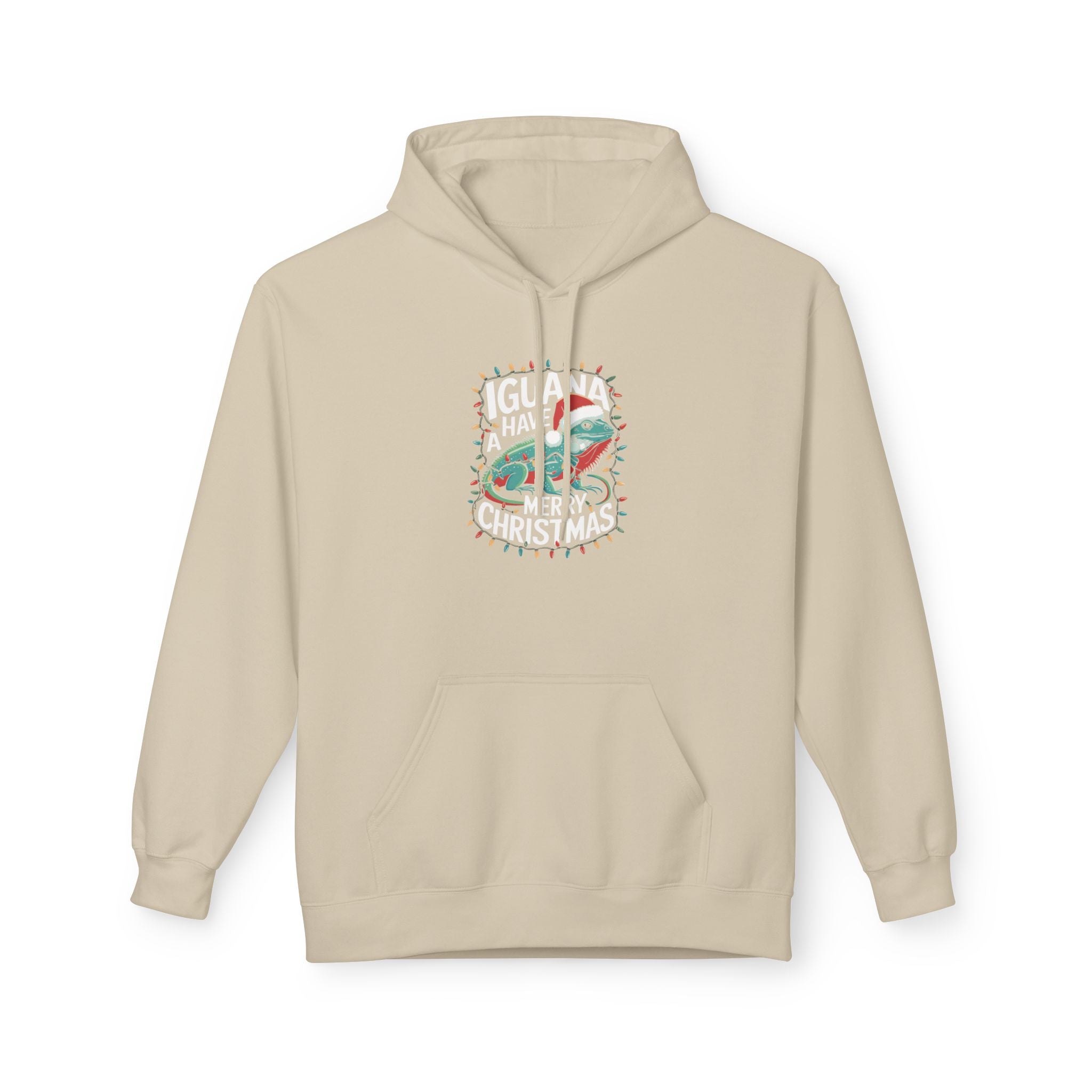 Iguana Christmas Hoodie - "Iguana Have A Merry Christmas"