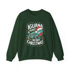 Iguana Christmas Sweatshirt - "Iguana Have A Merry Christmas"