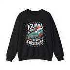 Iguana Christmas Sweatshirt - "Iguana Have A Merry Christmas"